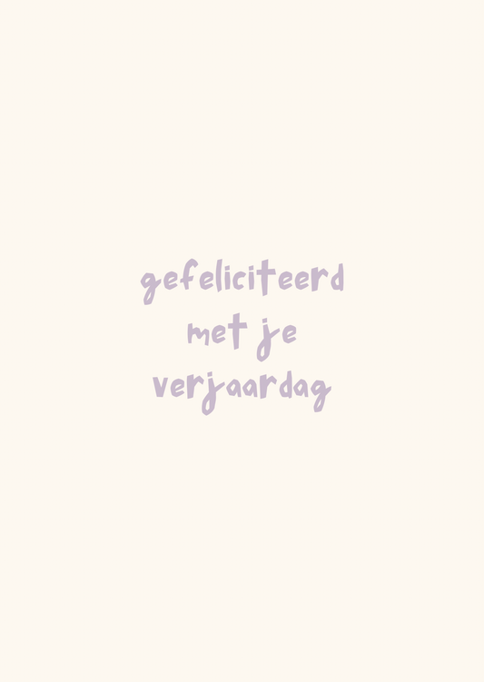 Kaart gefeliciteerd met je verjaardag lila