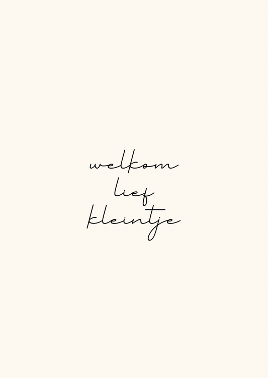Kaart welkom lief kleintje