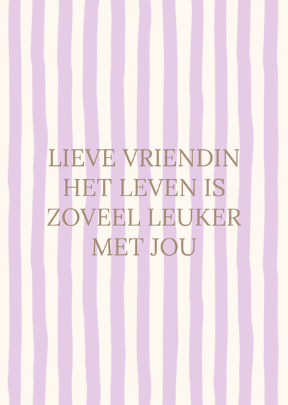 Kaart streepjes lieve vriendin