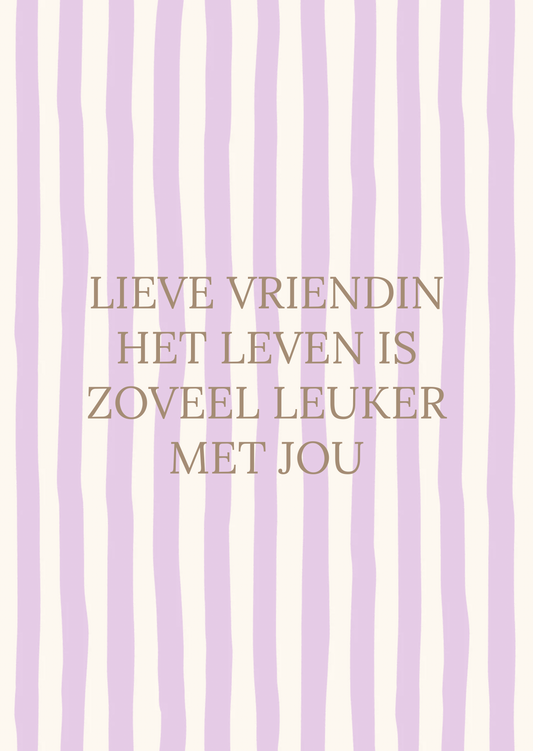 Kaart streepjes lieve vriendin